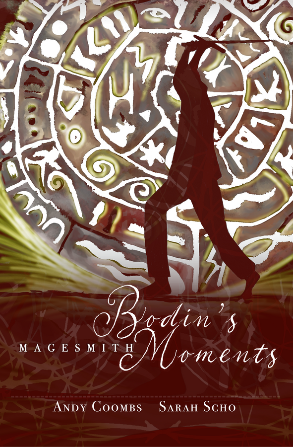 Level 4. Magesmith Book 1: Bodin's Moments. A fantasy story (80 minute read)